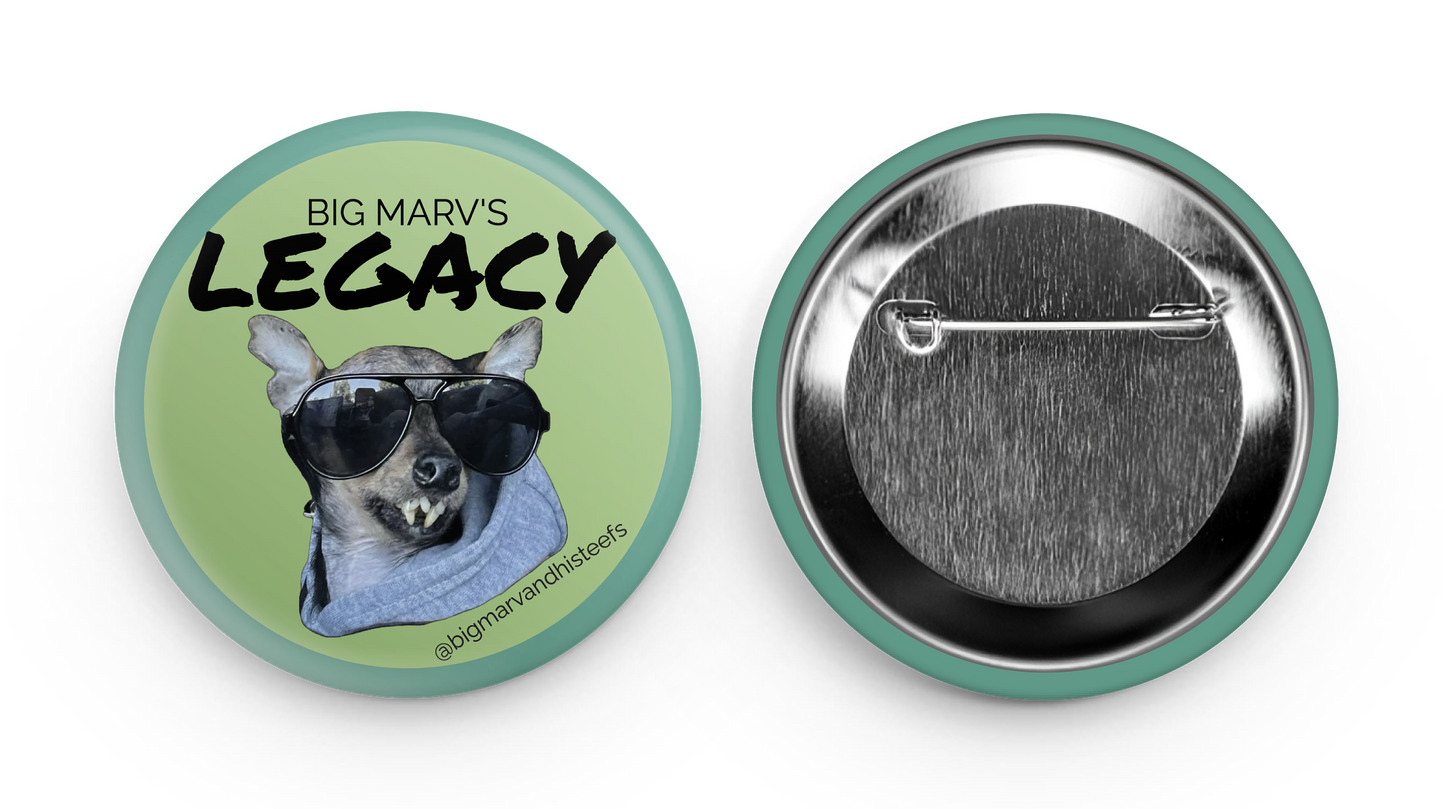 BUTTON - BIG MARV'S LEGACY GREEN 2.5" x 2.5"