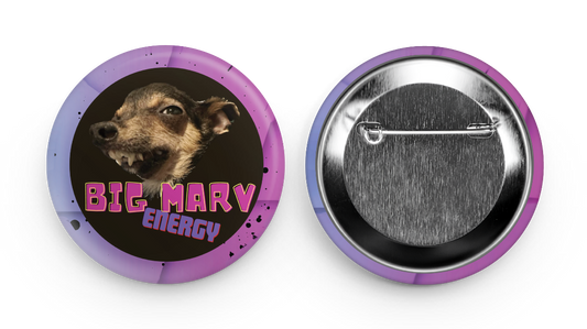 BUTTON - BIG MARV ENERGY 2.5" x 2.5"